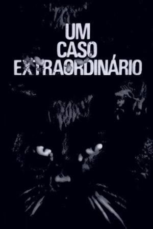 Um Caso Extraordinário's poster