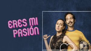 Eres mi pasión's poster