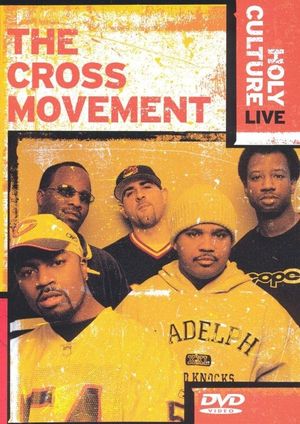 The Cross Movement: Holy Culture Live's poster