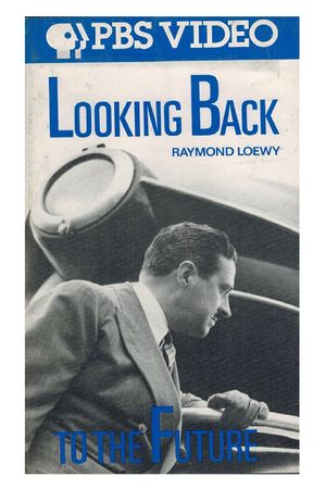 Looking Back to the Future: Raymond Loewy, Industrial Designer's poster