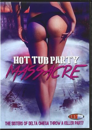 Hot Tub Party Massacre's poster image