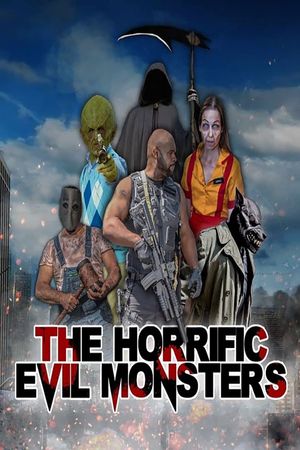 The Horrific Evil Monsters's poster