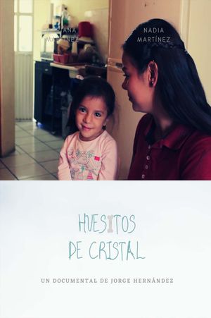 Huesitos De Cristal's poster