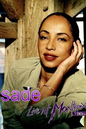 Sade: Live At Montreux 1984's poster