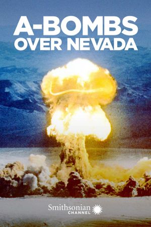 A-Bombs Over Nevada's poster