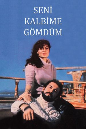 Seni Kalbime Gömdüm's poster