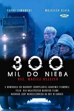 300 Miles to Heaven's poster