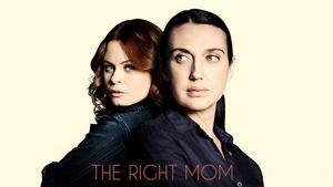 The Right Mom's poster