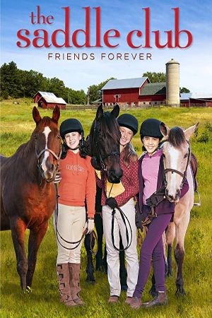 Saddle Club: Friends Forever's poster