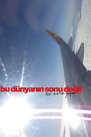 bu dünyanın sonu değil's poster