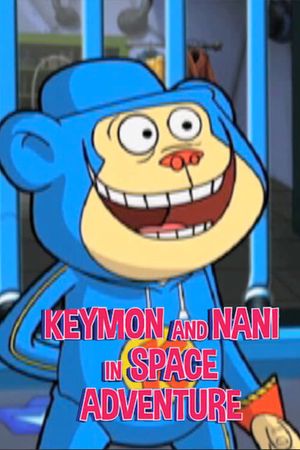 Keymon and Nani in Space Adventure's poster