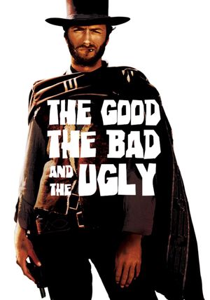 The Good, the Bad and the Ugly's poster