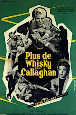Plus de whisky pour Callaghan!'s poster