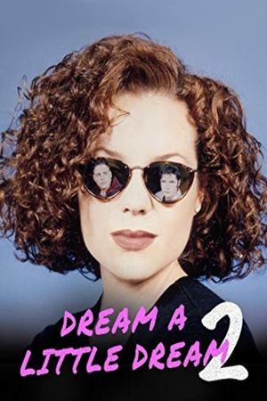 Dream a Little Dream 2's poster