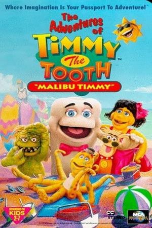 The Adventures of Timmy the Tooth: Malibu Timmy's poster