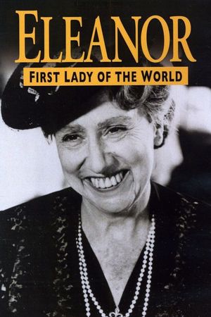 Eleanor, First Lady of the World's poster