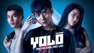 Yolo - Bạn Chỉ Sống Một Lần's poster