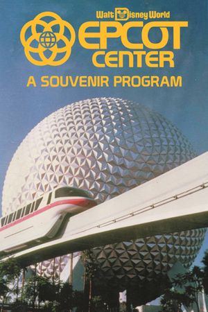 EPCOT Center: A Souvenir Program's poster