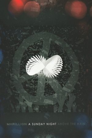 Marillion: A Sunday Night Above The Rain's poster
