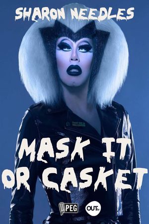 Sharon Needles Presents: Mask It or Casket's poster