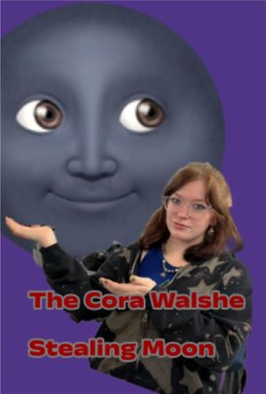 The Cora Walshe Stealing Moon's poster