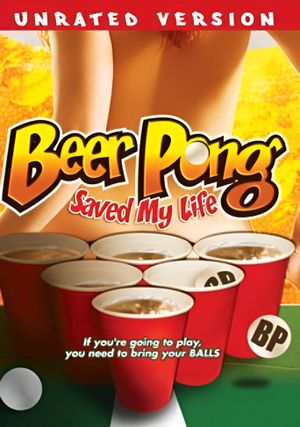 Beer Pong Saved My Life's poster image