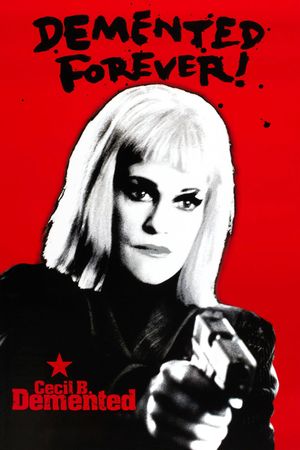 Cecil B. Demented's poster