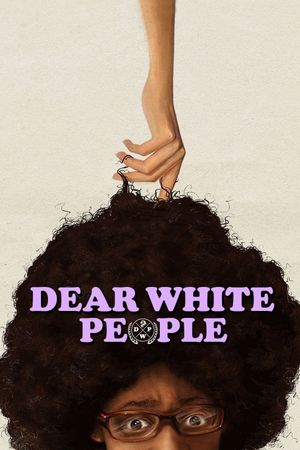 Dear White People's poster image