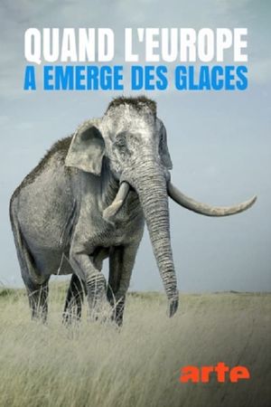 Quand L'Europe A Emergé Des Glaces's poster