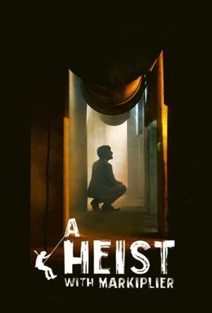 A Heist with Markiplier's poster