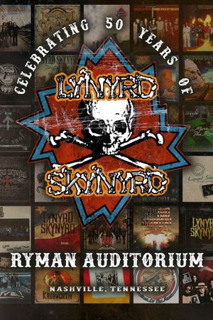 Lynyrd Skynyrd: Celebrating 50 Years, Recorded Live at the Ryman's poster