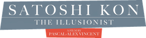 Satoshi Kon: The Illusionist's poster