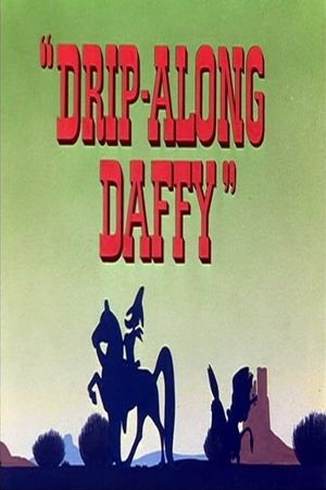 Drip-Along Daffy's poster