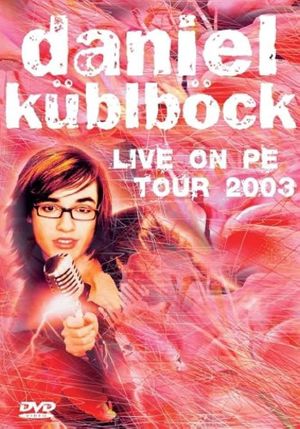 Daniel Küblböck - Live on PE Tour 2003's poster