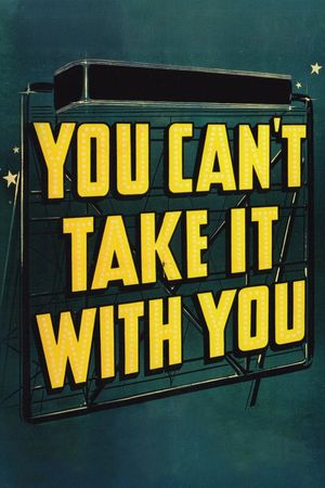 You Can't Take It with You's poster