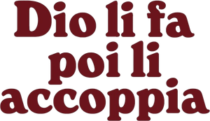 Dio li fa poi li accoppia's poster