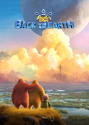 Boonie Bears: Back to Earth's poster