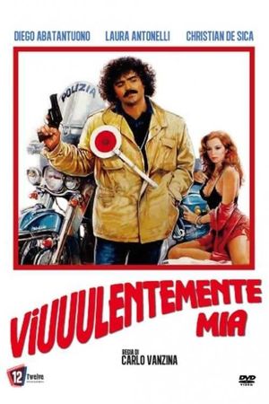 Viuuulentemente mia's poster