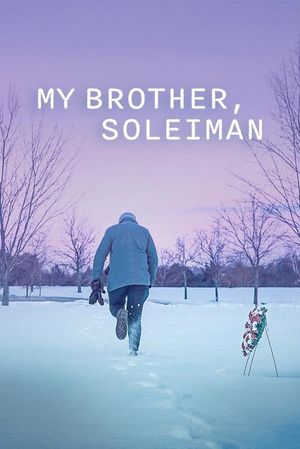 My Brother, Soleiman's poster