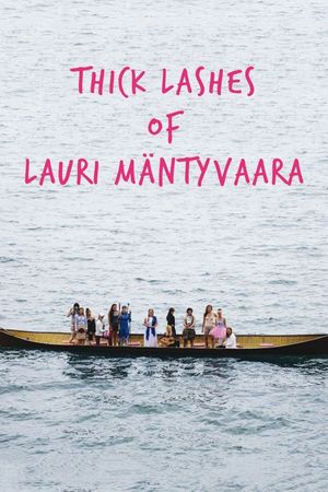 Thick Lashes of Lauri Mäntyvaara's poster