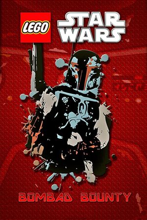 LEGO Star Wars: Bombad Bounty's poster image
