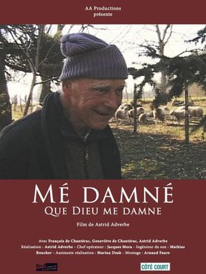 Mé damné - Que Dieu me damne's poster