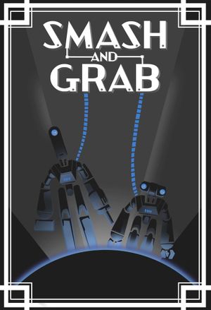 Smash and Grab's poster