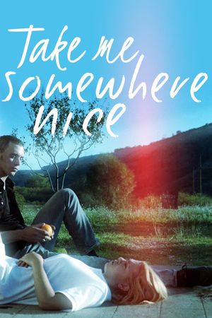 Take Me Somewhere Nice's poster