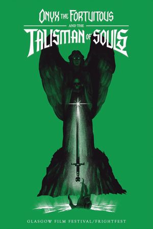 Onyx the Fortuitous and the Talisman of Souls's poster