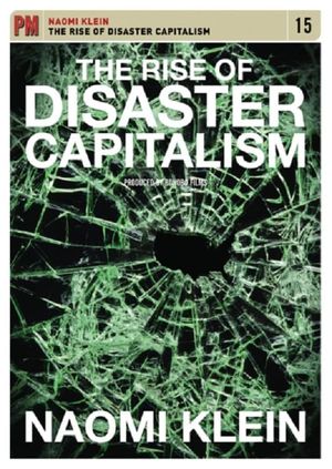 The Rise of Disaster Capitalism's poster