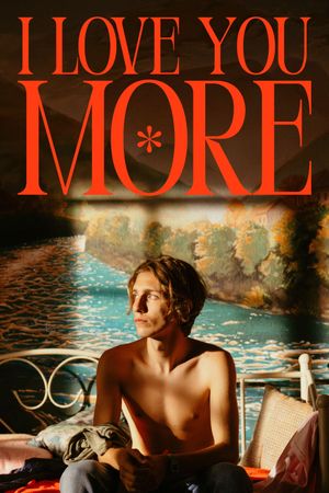 I Love You More's poster