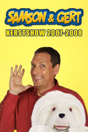 Samson & Gert Kerstshow: Circus Samson & Gert (2007-2008)'s poster