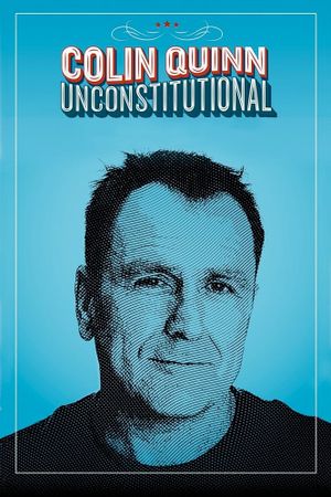 Colin Quinn: Unconstitutional's poster