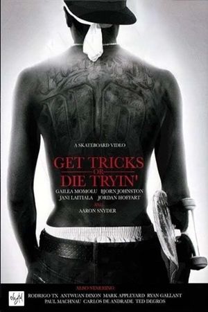 Get Tricks or Die Tryin''s poster